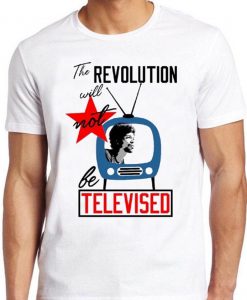 The Revolution T Shirt Will Not Be Televised Jazz Soul Gil Scott Heron Music Cool Tee