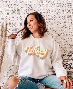 Wifey Sweatshirt