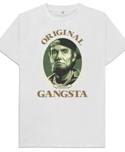 Abraham Lincoln Original Gangster USA American History T Shirt