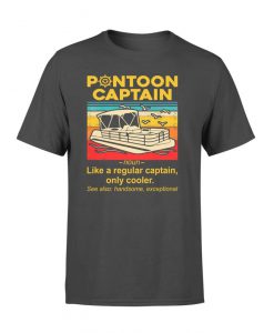 Best Funny Pontoon Captain Definition Pontoon Boat Gift T-Shirt