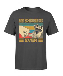 Best Schnauzer Dad Ever T-Shirt