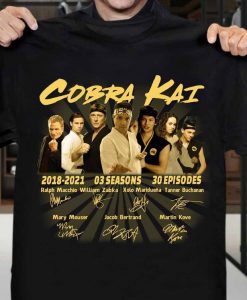 Cobra Kai 2018 2021 03 Seasons Signature,Cobra kai Anniversary Trending Unisex tshirt