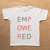 Empowered T-shirt