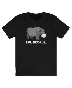 Ew People Hippo Face Mask T-shirt