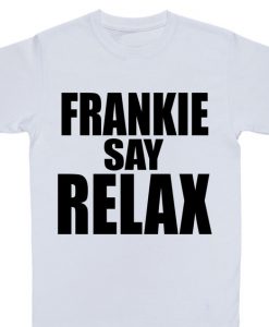 Frankie Say Relax T-Shirt