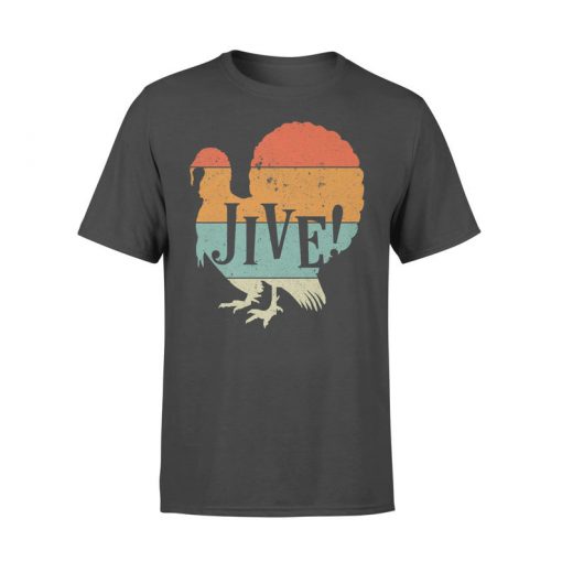 Funny Jive Thanksgiving Turkey Day tshirt