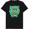 Game Over Play Again Gaming - T-Shirt