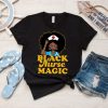 Gift For Black Nurses, Black Nurse Magic T-Shirt