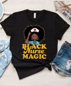 Gift For Black Nurses, Black Nurse Magic T-Shirt