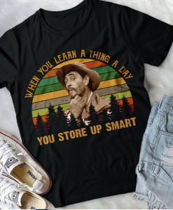 Gunsmoke Festus T Shirt, When You Learn A Thing A Day You Store Up Smart Vintage Retro T-Shirt