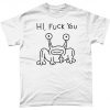 Hi fuck you punk T-shirt