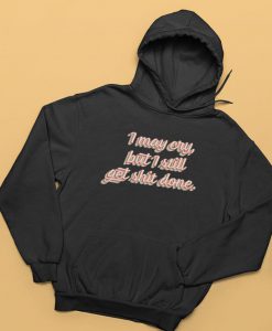 I May Cry Hoodie