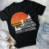 I Was Social Distancing Before It Was Cool Shirt