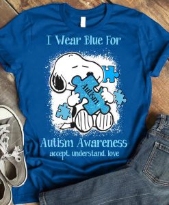 I Wear Blue For Autism Awareness,Accept Understand Love,Snoopy Autism Trending Tshirt