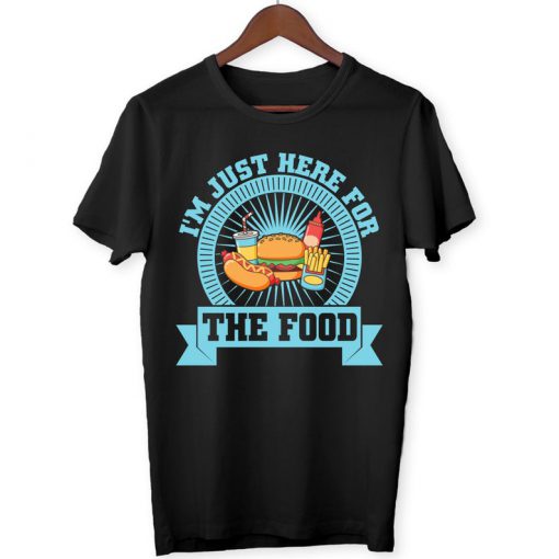 I'm Just Here For The Food - Funny - Gift - Food Lover - T-Shirt