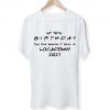 Lockdown Birthday Quarantine Funny Pandemic Funny Gift - Unisex T-Shirt