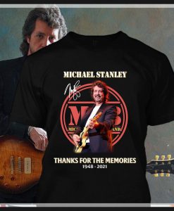 Michael Stanley 1948 2021 signatures t-shirt Gift Fan Lover Unisex Trending Tshirt