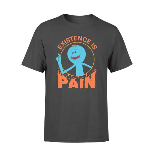 Rick And Morty Existence Is Pain T-Shirt