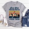 Some Girls Chase Boys I Pass Them Awesome Running Girl Vintage T-Shirt