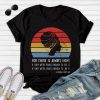 There is always light if only we're brave enough to see, nauguration Poem Quote T-Shirt