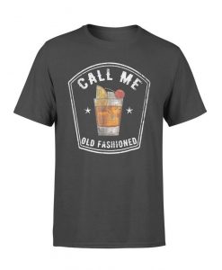 Vintage Call Me Old Fashioned Whiskey Standard T-Shirt