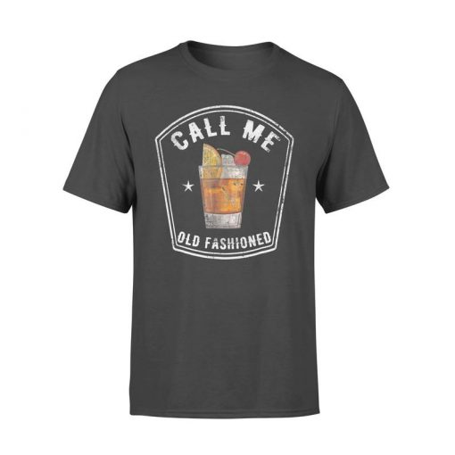 Vintage Call Me Old Fashioned Whiskey Standard T-Shirt