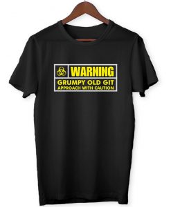 Warning Grumpy Old Git Approach With Caution - Dad Grandad Gift Funny Dad Birthday Joke Fathers Day - Men's T-Shirt