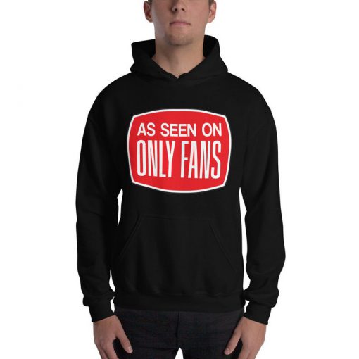 As Seen On Only Fans Unisex Hoodie