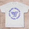 Enjoy Health Eat Your Honey t shirt