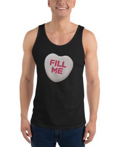 FILL ME VD Candy Heart Unisex Tank Top