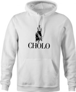 Funny Cholo hoodie