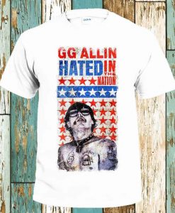 GG Allin Bite It You Scum Hated in The Nation T-Shirt