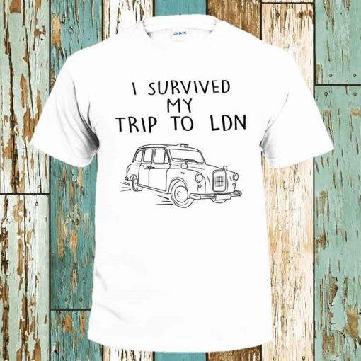 I Survived My Trip To LDN T-Shirt London Black Cab Taxi Shirt