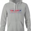 Trump Triumph hoodie