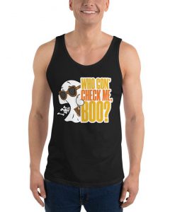 Who Gon' Check Me, Boo Unisex Tank Top