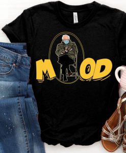 Bernie Sanders Mittens Mood TShirt