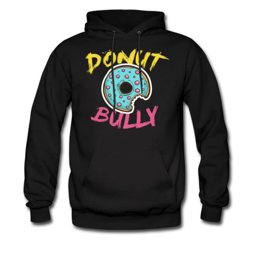 Donut Bully Hoodie