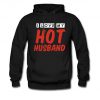 I Love My Hot Husband Hoodie