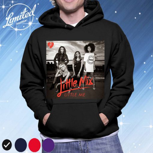 LITTLE MIX Little Me Shirt, Girl Band Shirt, Music Album Shirt, Unisex Hoodie