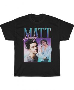 Matt Healy Homage T-shirt Top Shirt Tee Funny Matty 1975 Retro 90's 80's Party