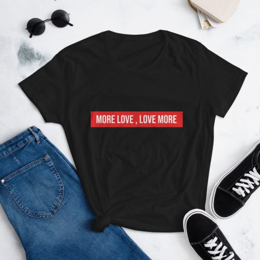 More love, love more- Women's short sleeve t-shirt