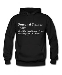 Personal Trainer Hoodie