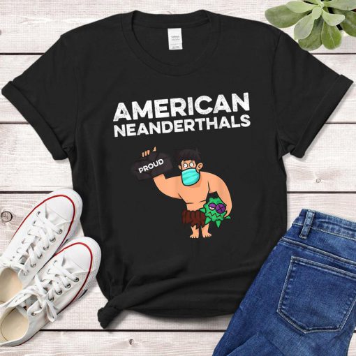 Texas Neanderthal Thinking Shirt, American Neanderthal T-Shirt