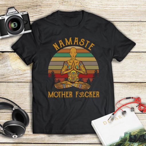 Yoga Namaste Mother Fucker Vintage Shirt, Funny Tee Shirt, Yoga Shirt, Unisex T-Shirt