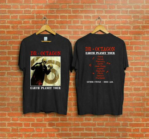 Dr Octagon Earth Planet Tour Concert Tshir two side