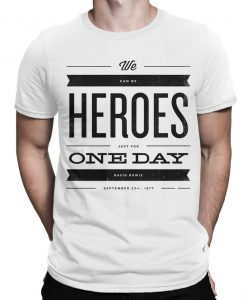 David Bowie We Can Be Heroes Just for One Day T-Shirt