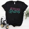 Free Britney Bitch Tshirt