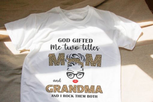 God Gifted Me Two Titles Mom Grandma Leopard Wink Woman T-Shirt