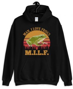 MILF -Man, I Love Frogs Funny Unisex Hoodie