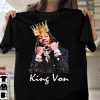 Rapper King Von Shot Dead Outside Atlanta Nightclub T-Shirt